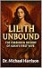 LILITH UNBOUND: The Forbidden History of Adam's First Wife