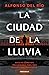 La ciudad de la lluvia