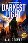 Darkest Light: A Ravaged Skies Novel: An EMP Post-Apocalyptic Survival Thriller (Fire in the Sky)