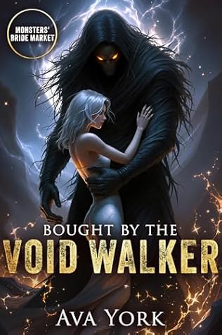 Bought by the Void Walker (Monsters' Bride Market)