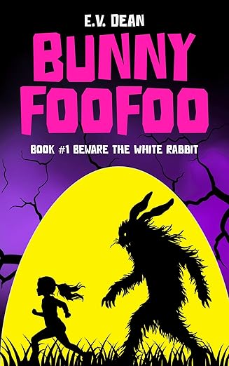 Bunny Foo Foo: Beware The White Rabbit (Bunny Foo Foo, #1)