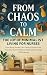From Chaos to Calm: The Joy...