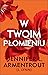 W twoim płomieniu (Zaczekaj na mnie, #6)