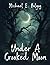 Under a Crooked Moon