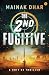 The 2nd Fugitve: A Unit 22 ...