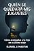 Quién se quedará mis juguet...