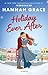 Holiday Ever After by Hannah  Grace