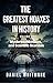 The Greatest Hoaxes in History by Daniel Whitmore