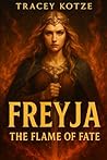 Freyja: The Flame of Fate