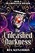 The Unleashed Darkness: An enemies-to-lovers romantasy of dark gods, cursed magic, and divine seduction (The Chronicles of Aeryndor)