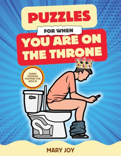 Funny Stocking Stuffers for Adults - Puzzles for When You're on the Throne: Over 150 Riddles and Brain Teasers to Solve on the Toilet | A Silly and Fun Secret Santa Gift for Coworkers and Friends (Paperback)
