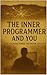 The Inner Programmer and YO...