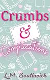 Crumbs and Compli...