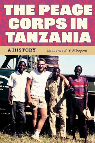 The Peace Corps in Tanzania (Kindle Edition)