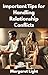 Important Tips for Handling Relationship Conflicts. by Margaret Light