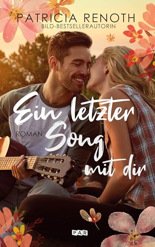 Ein letzter Song mit dir | Fake Dating Romance (German Edition)