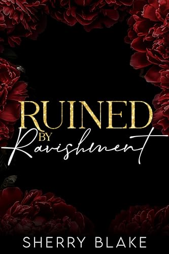 Ruined By Ravishment: A Bodyguard Forbidden Love Mafia Romance (Feretti Syndicate Book 6)