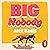 Big Nobody by Alex Kadis