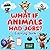 What If Animals Had Jobs?: ...