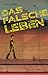 Das falsche Leben by Maja Nielsen