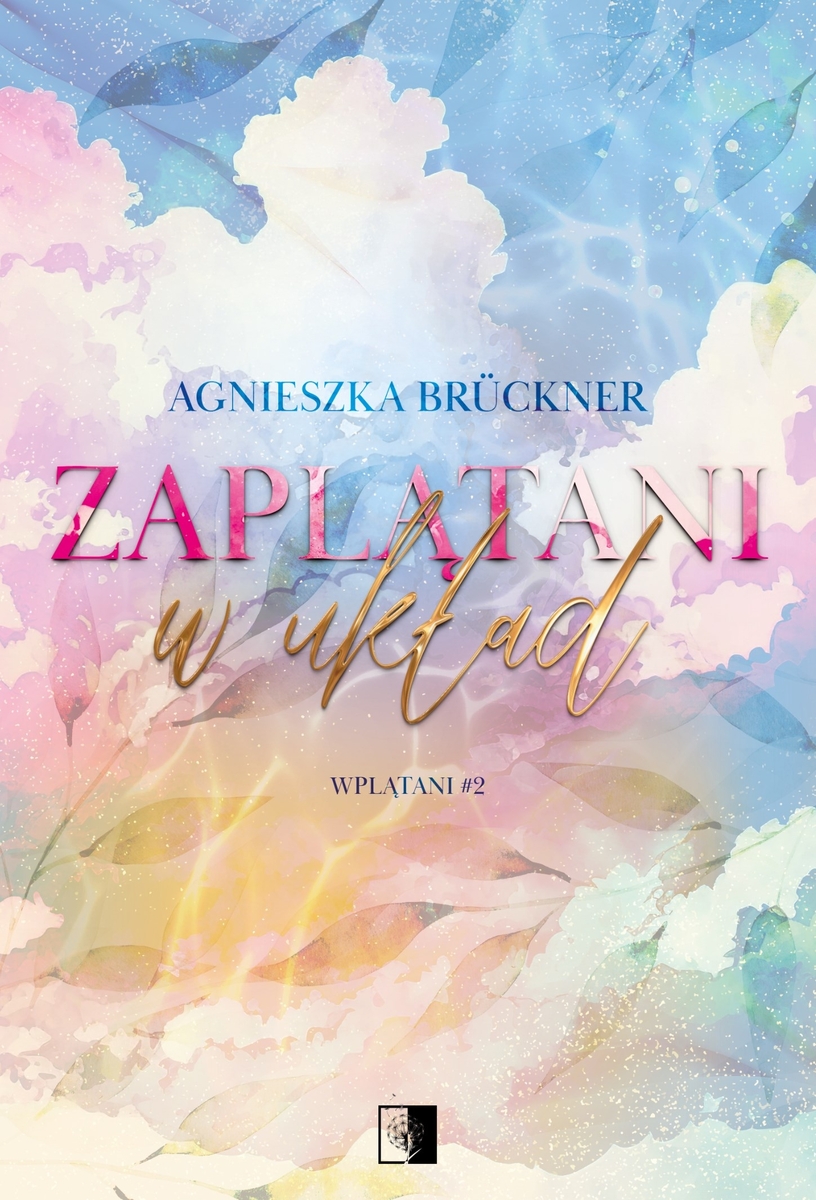 Zaplątani w układ (Wplątani, #2)