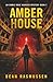 Amber House: An Emmie Rose Haunted Mystery Book 7