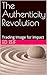 The Authenticity Revolution...