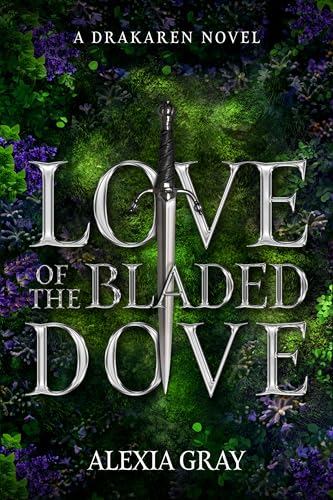 Love of the Bladed Dove (A Drakaren Novel Book 1)