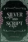 Silver and Script: Signature Series-Review Book and Signing Silver and Script: Signature Series-Review Book and Signing