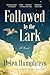 Followed by the Lark: A Novel