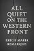 All Quiet on the Western Front (Large Print Edition): A harrowing tale of war’s brutality loss and the shattered innocence of youth in the trenches of World War I