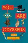 You Are Odysseus by Laura Jenkinson-Brown