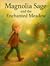 The Adventures of Magnolia Sage and the Enchanted Meadow by Amanda Woodruff