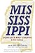Mississippi, Conflict and C...
