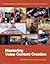 Mastering Video Content Cre...