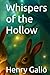 Whispers of the Hollow