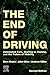 The End of Driving by Bern Grush