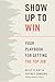 Show Up to Win: How to Land the Leadership Role You Want