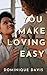 You Make Loving Easy: A Sapphic Small Town Romance