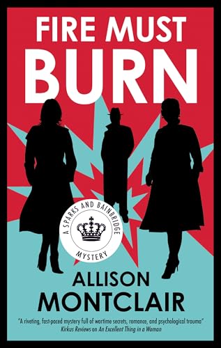 Fire Must Burn (Sparks & Bainbridge, #8)