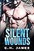 Silent Wounds by C.H. James