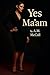 Yes Ma’am by Amanda McCall