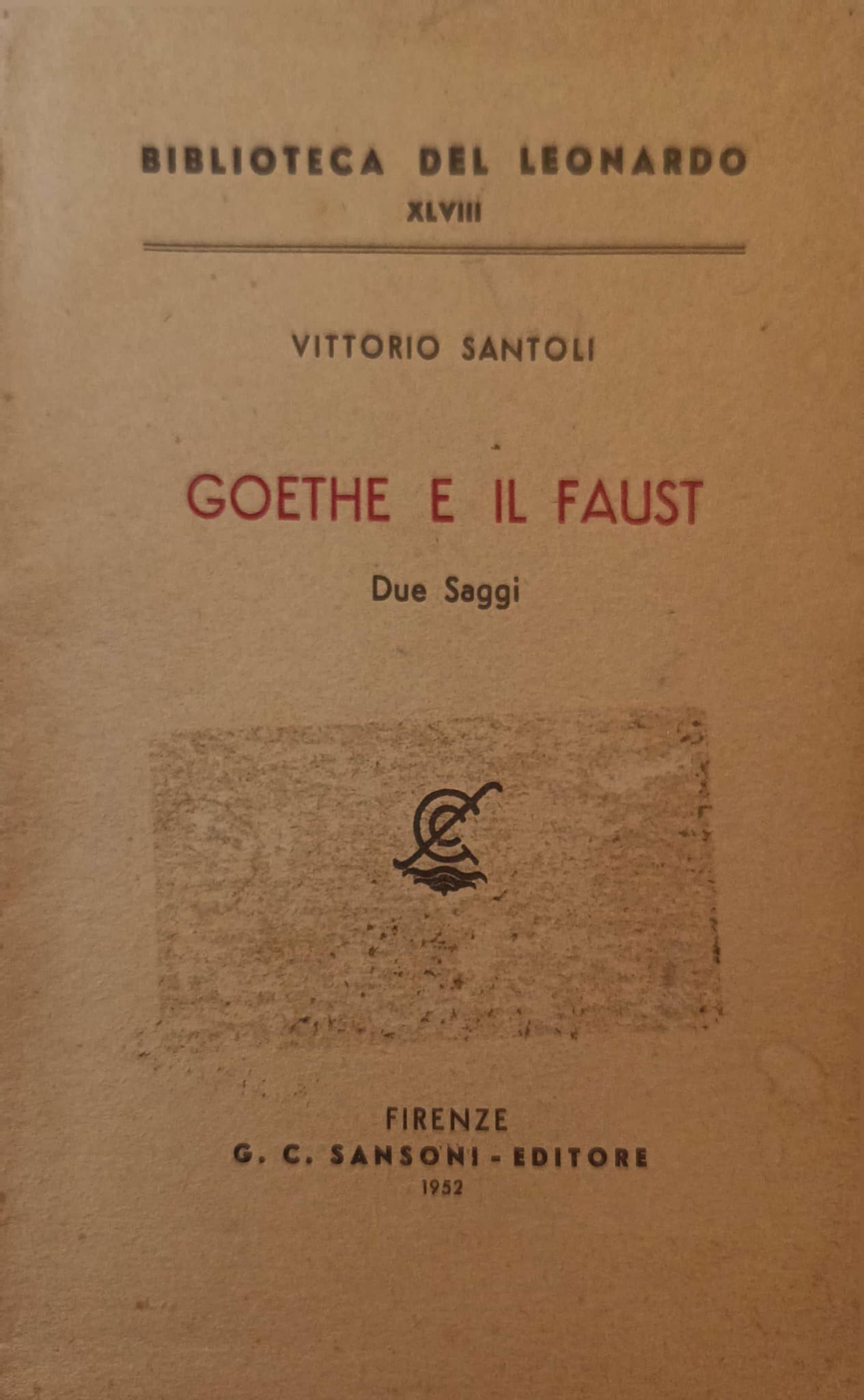 Goethe e il Faust. Due saggi