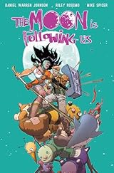 The Moon is Following Us Volume 2