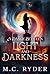 A Dance Between Light and Darkness (The Dark Book 2)
