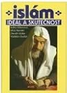 Islám: Ideál a skutečnost