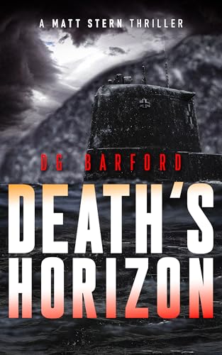 Death's Horizon: A Matt Stern Thriller (Kindle Edition)