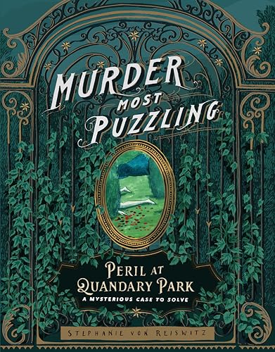 Murder Most Puzzling Peril at Quandary Park: A Mysterious Case to Solve (Kindle Edition)