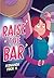 Raise the Bar: A Graphic Novel