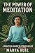 The Power of Meditation: A ...